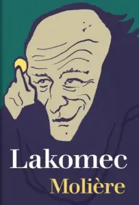 Lakomec - Jean Baptiste Poquelin Moliére