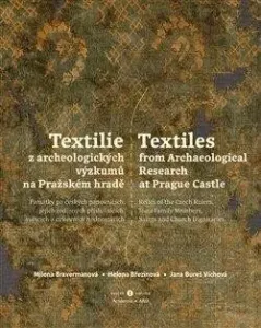 Textilie z archeologických výzkumů/Textiles from archaeological research - BOX 2 knihy - Helena Březinová, Milena Bravermanová, Jana Bureš Víchová
