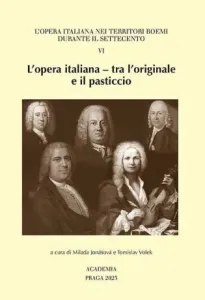 L'opera italiana - tra l'originale e il pasticcio VI - Tomislav Volek, Milada Jonášová