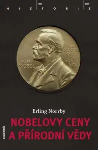 Nobelovy ceny a přírodní vědy - Norrby Erling