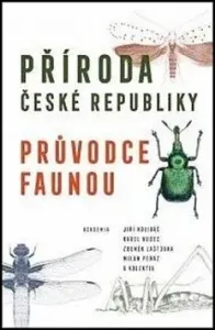 Příroda České republiky - Karel Hudec, Zdeněk Laštůvka, Jiří Kolíbáč, Milan Peňáz