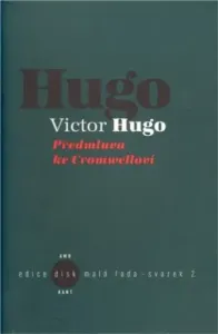 Předmluva ke Cromwellovi - Victor Hugo