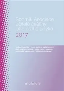 Sborník Asociace učitelů češtiny jako cizího jazyka 2017 - Lenka Suchomelová