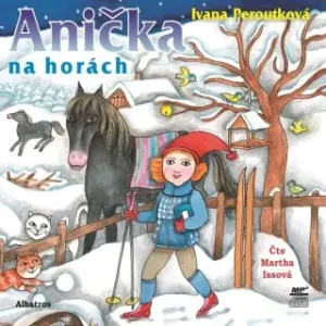 Anička na horách - Ivana Peroutková - audiokniha #2979981