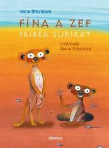 Fína a Zef: Příběh surikat - Ivona Březinová - e-kniha