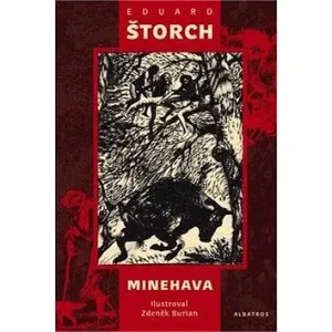 Minehava - Eduard Štorch, Zdeněk Burian