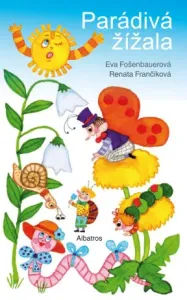 Parádivá žížala - Renáta Frančíková, Eva Fošenbauerová - e-kniha