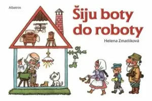 Šiju boty do roboty - Helena Zmatlíková - e-kniha