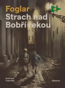 Strach nad Bobří řekou - Jaroslav Foglar - e-kniha