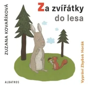 Za zvířátky do lesa - Zuzana Kovaříková - audiokniha #2979937