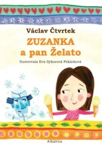 Zuzanka a pan Želato - Václav Čtvrtek - e-kniha