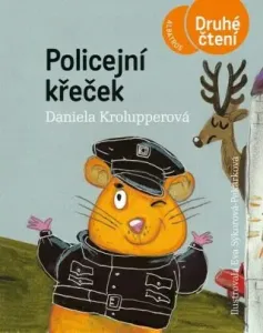 Policejní křeček - Daniela Krolupperová #5535965