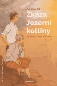 Zkáza Jezerní kotliny - Jaroslav Foglar, Petr Hugo Šlik