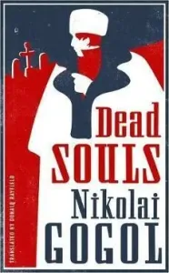 Dead Souls: New Translation - Nikolai Gogol