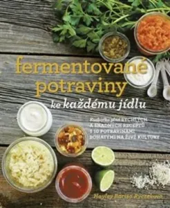 Fermentované potraviny ke každému jídlu - Hayley Barisa Ryczeková