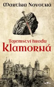 Tajemství hradu Klamorná - Martina Novotná - e-kniha