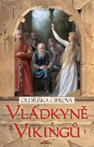Vládkyně Vikingů - Oldřiška Ciprová