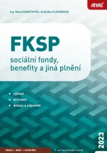 FKSP, sociální fondy, benefity a jiná plnění 2023 - Jindriška Plesníková, Marie Krbečková