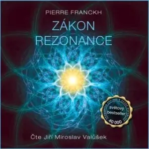 Zákon rezonance - Pierre Franckh - audiokniha