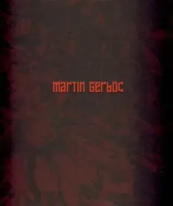 MARTIN GERBOC - Miroslav Marcelli, Martin Gerboc, Otto M. Urban, Petr Vaňous
