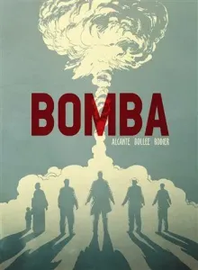 Bomba (2. vydání) - Alcante, Denis Rodier, Laurent-Frédéric Bollée