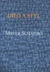 Dílo a styl - Meyer Schapiro