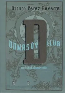 Dumasův klub - Arturo Pérez-Reverte