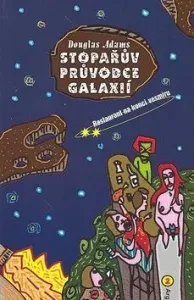 Stopařův průvodce Galaxií 2 Restaurant na konci vesmíru - Douglas Adams