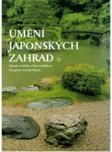 Umění japonských zahrad - Věna Hrdličková, Zdeněk Hrdlička