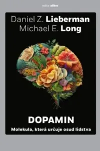Dopamin - Daniel Z. Lieberman, Michael E. Long