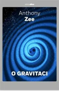 O gravitaci - Anthony Zee