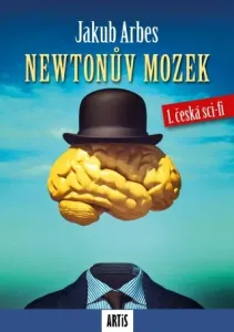 Newtonův mozek - Jakub Arbes - e-kniha