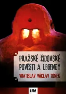 Pražské židovské pověsti a legendy - Vratislav Václav Tomek - e-kniha