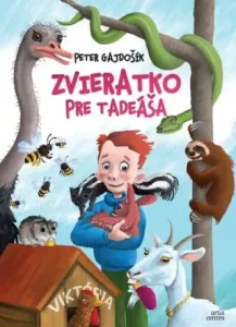Zvieratko pre Tadeáša - Peter Gajdošík, Martin Luciak