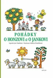 Pohádky o Honzovi a o Jankovi - Helena Zmatlíková, Jan Vladislav