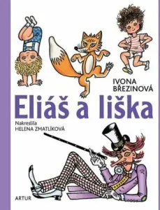 Eliáš a liška - Helena Zmatlíková, Ivona Březinová