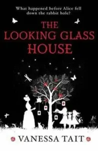 The Looking Glass House (Tait Vanessa)(Paperback)
