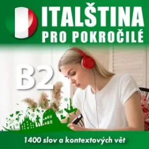 Italština pro středně pokročilé B2 - Tomáš Dvořáček - audiokniha