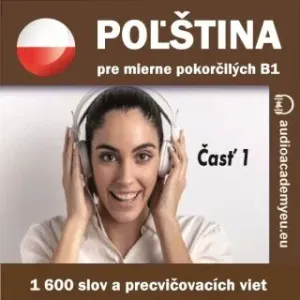 Poľština pre mierne pokročilých B1 - časť 1 - Tomáš Dvořáček - audiokniha