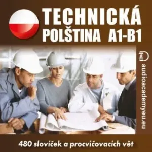 Technická polština A1-B1 - audioacademyeu - audiokniha