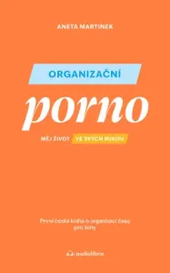 Organizační porno - Aneta Martinek - e-kniha