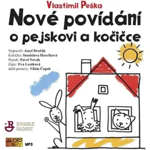 Nové povídání o pejskovi a kočičce - Vlastimil Peška, Jaroslav Milfajt - audiokniha