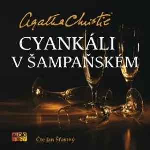 Cyankáli v šampaňském - Agatha Christie - audiokniha