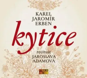 Kytice - Karel Jaromír Erben - audiokniha #2934294