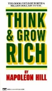 Think and Grow Rich (Hill Napoleon)(Mass Market Paperbound)