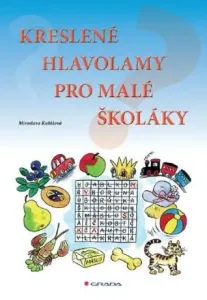Kreslené hlavolamy pro malé školáky - Miroslava Kubišová - e-kniha