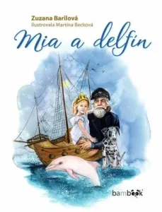 Mia a delfín - Zuzana Barilová, Becková Martina - e-kniha