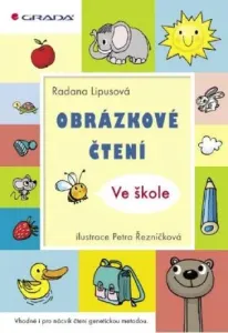 Obrázkové čtení  - Ve škole - Radana Lipusová, Petra Řezníčková - e-kniha