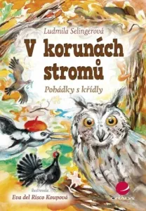 V korunách stromů - Ludmila Bakonyi Selingerová, Eva del Risco Koupová - e-kniha