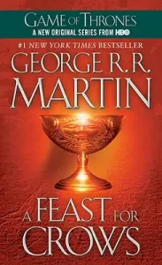 A Feast for Crows: A Song of Ice and Fire: Book Four (Martin George R. R.)(Mass Market Paperbound)
